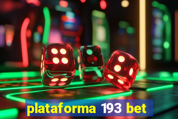 plataforma 193 bet